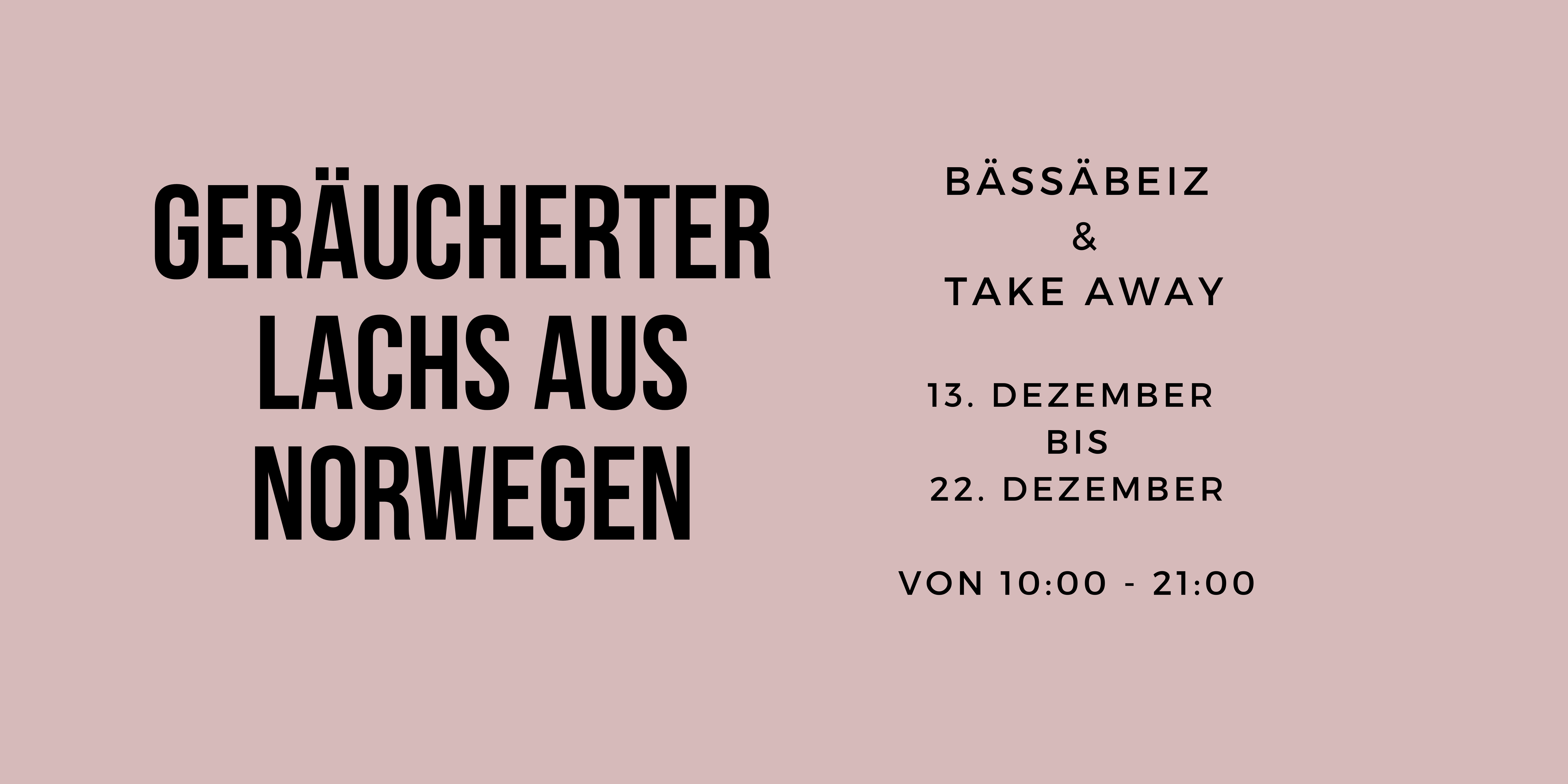 Das Lachstübli findet vom 13.12. bis 22.12. statt.